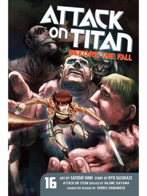 cover image of Attack on Titan: Before the Fall, Volume 16